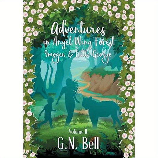 Adventures In Angel Wing Forest: Volume Two