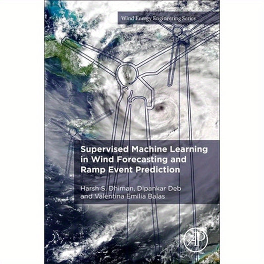 Supervised Machine Learning in Wind Forecasting and Ramp Event Prediction