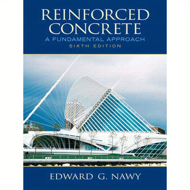 Reinforced Concrete: A Fundamental Approach