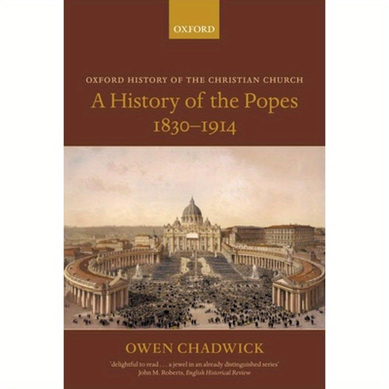A History of the Popes 1830-1914