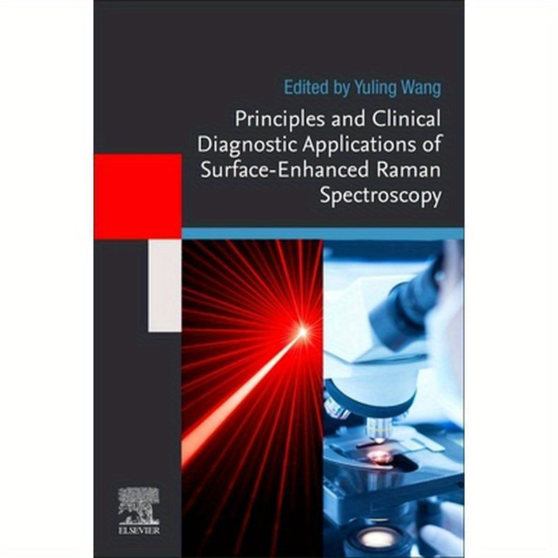Principles and Clinical Diagnostic Applications of Surface-Enhanced Raman Spectroscopy