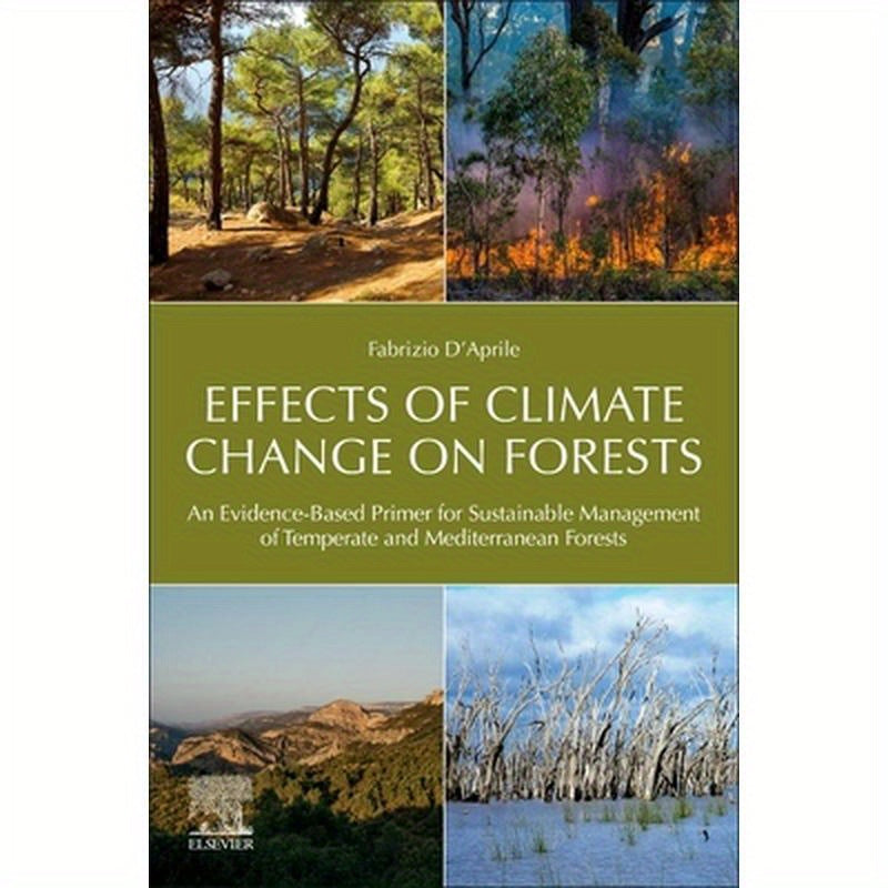 Effects of Climate Change on Forests: An Evidence-Based Primer for Sustainable Management of Temperate and Mediterranean Forests