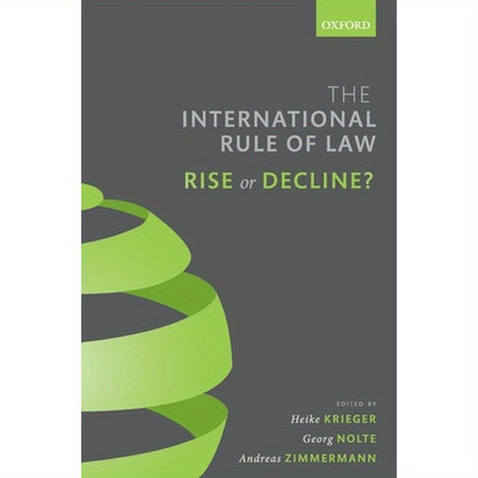 International Rule of Law: Rise or Decline?