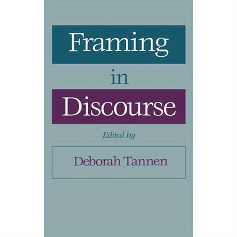 Framing in Discourse