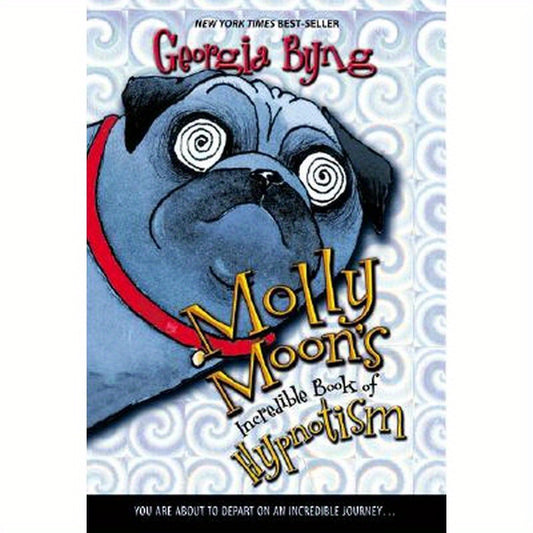 Molly Moon's Incredible Book of Hypnotism