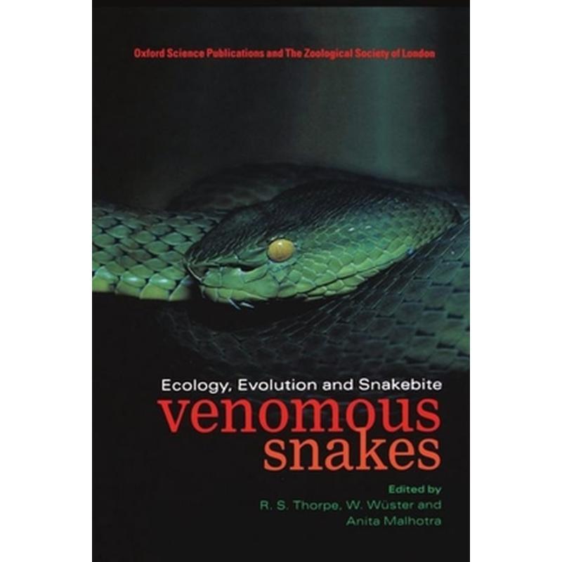 Venomous Snakes: Ecology, Evolution, and Snakebite