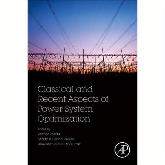 Classical and Recent Aspects of Power System Optimization