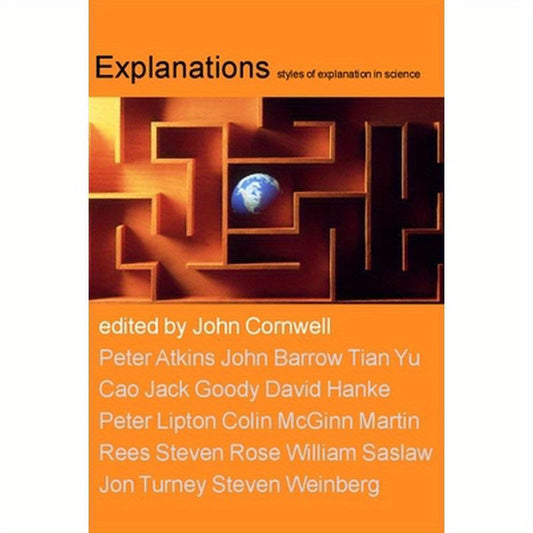 Explanations: Styles of Explanation in Science