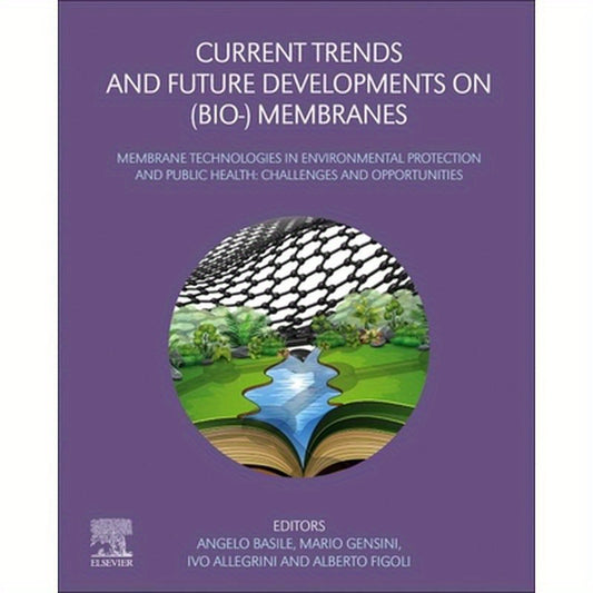 Current Trends and Future Developments on (Bio-) Membranes: Membrane Technologies in Environmental Protection and Public Health: Challenges and Opport