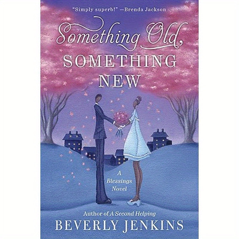 Something Old, Something New: A Blessings Novel