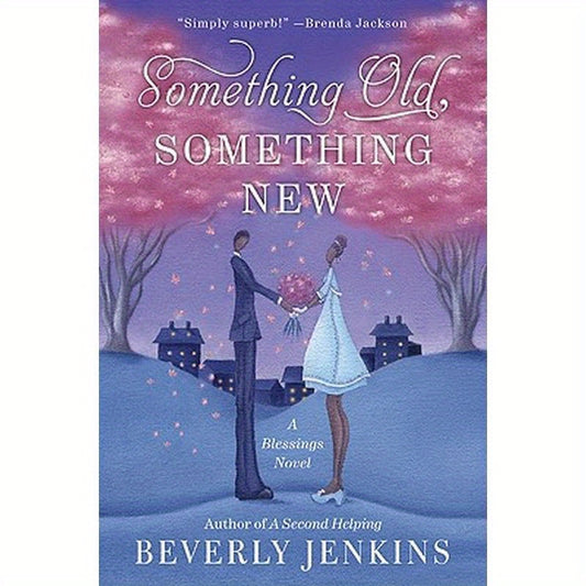 Something Old, Something New: A Blessings Novel
