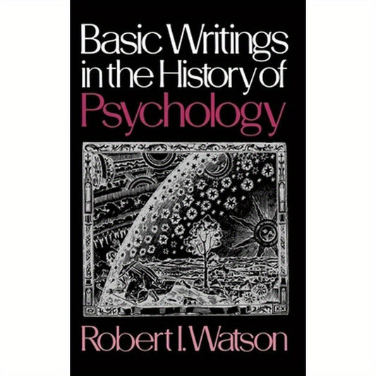 Basic Writings in the History of Psychology