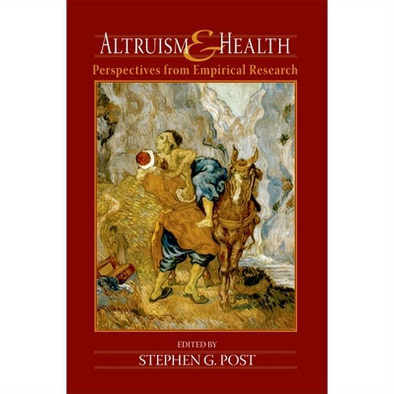 Altruism and Health: Perspectives from Empirical Research