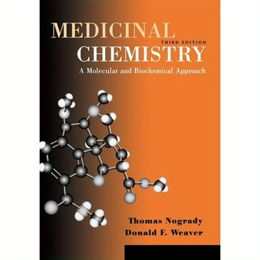 Medicinal Chemistry: A Molecular and Biochemical Approach