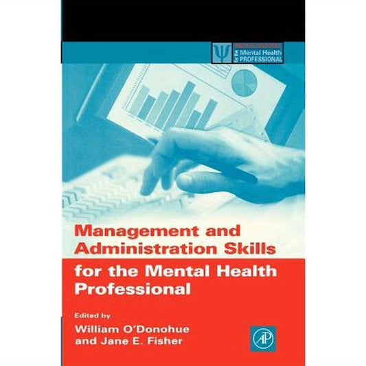 Management and Administration Skills for the Mental Health Professional