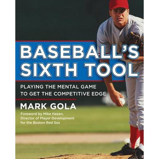Baseball's Sixth Tool