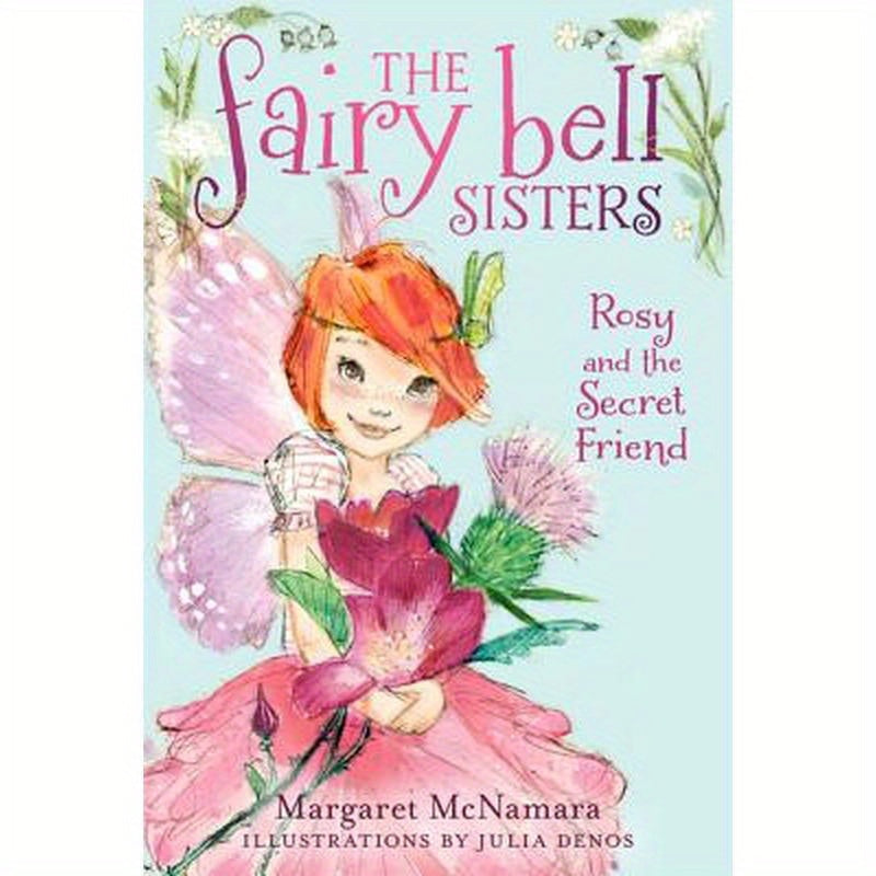 The Fairy Bell Sisters #2: Rosy and the Secret Friend
