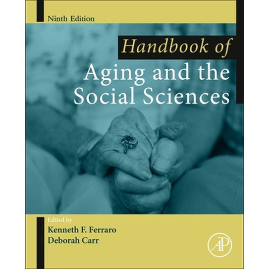 Handbook of Aging and the Social Sciences