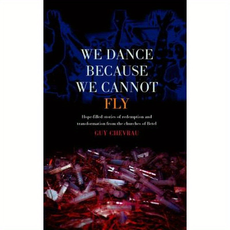 We Dance Because We Cannot Fly