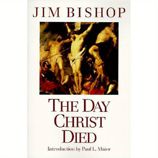 The Day Christ Died