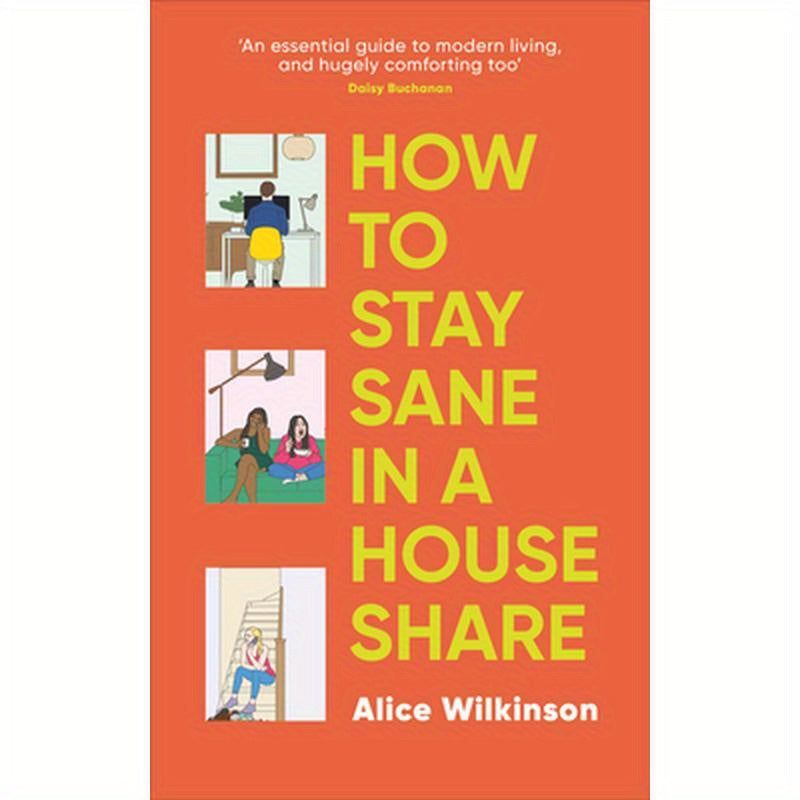 How to Stay Sane in a House Share