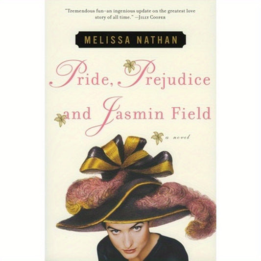Pride, Prejudice and Jasmin Field