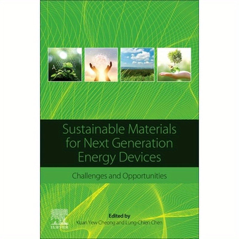 Sustainable Materials for Next Generation Energy Devices: Challenges and Opportunities