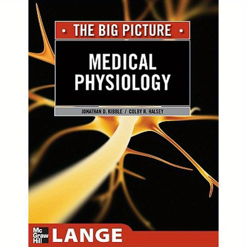 Medical Physiology: The Big Picture