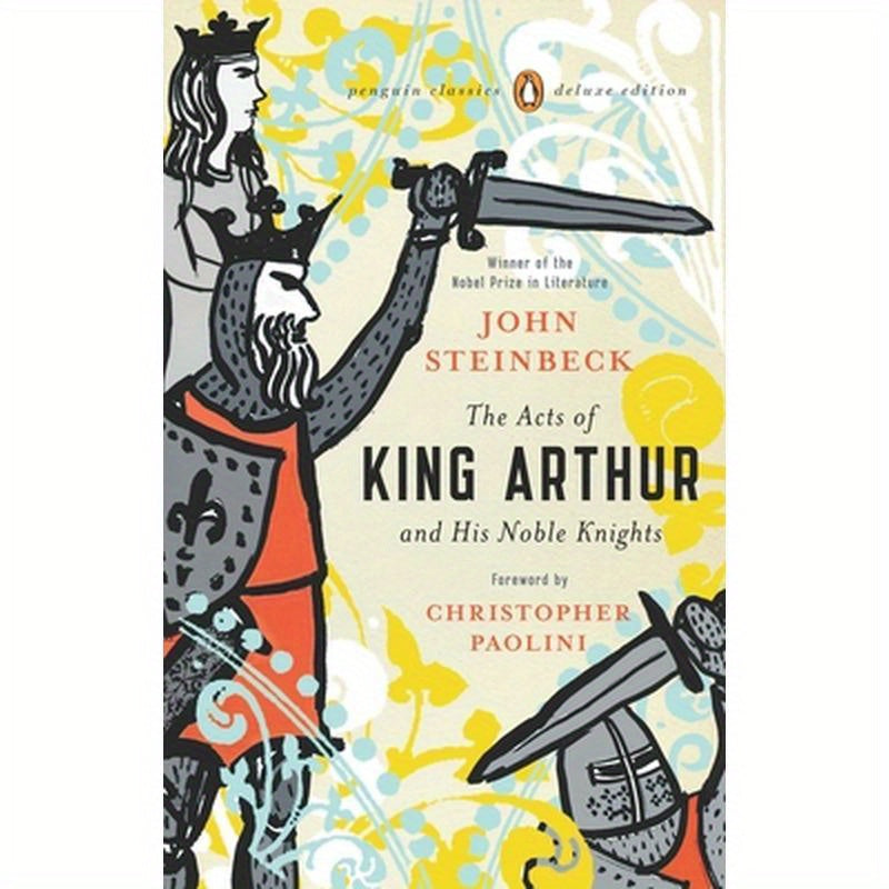 The Acts of King Arthur and His Noble Knights: (Penguin Classics Deluxe Edition)