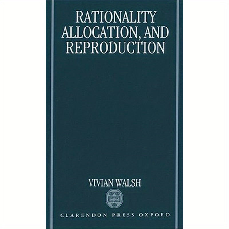 Rationality, Allocation, and Reproduction