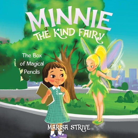 Minnie the Kind Fairy: The Box of Magical Pencils
