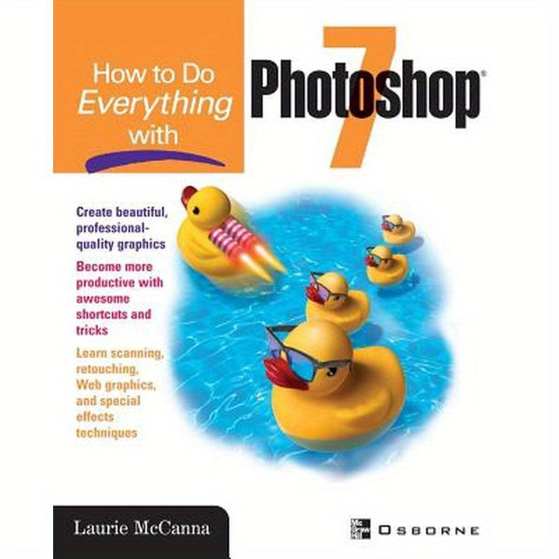 How to Do Everything with Photoshop (R) 7