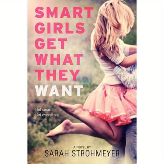 Smart Girls Get What They Want