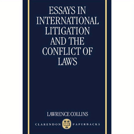 Essays in International Litigation and the Conflict of Laws
