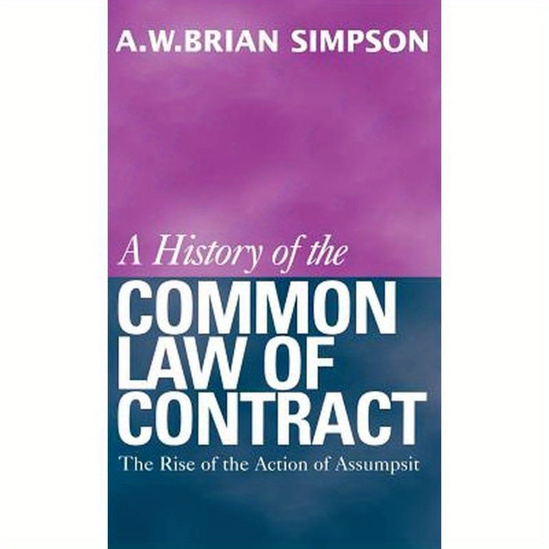 A History of the Common Law of Contract: Volume I