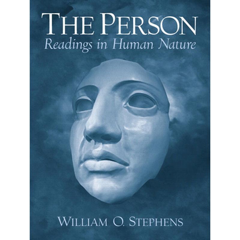 The Person: Readings in Human Nature