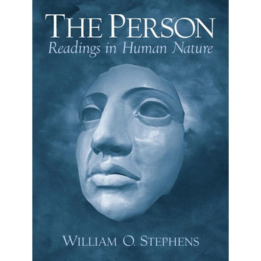 The Person: Readings in Human Nature