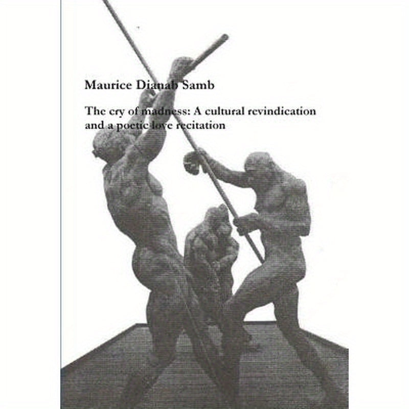 The cry of madness: A cultural revindication and a Poetic love recitation