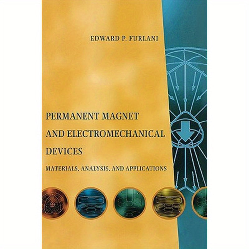 Permanent Magnet and Electromechanical Devices: Materials, Analysis, and Applications