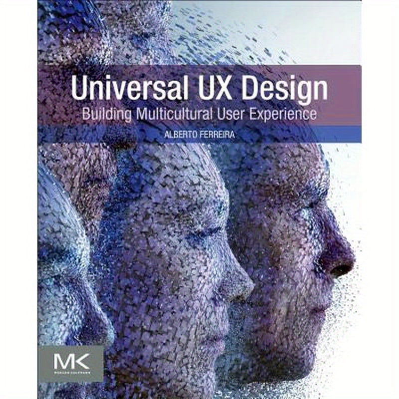 Universal UX Design: Building Multicultural User Experience