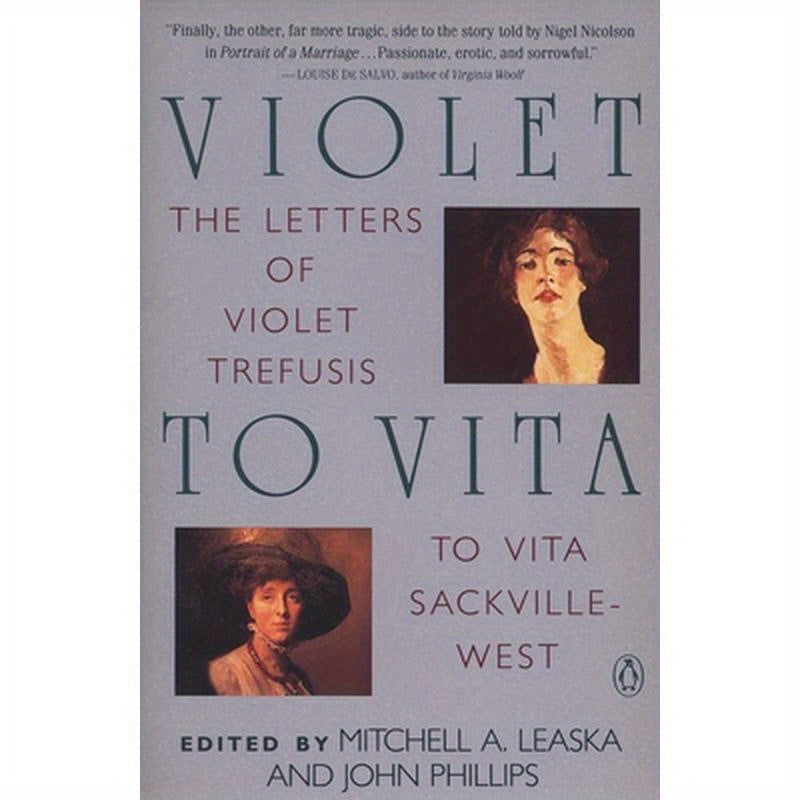 Violet to Vita: The Letters of Violet Trefusis to Vita Sackville-West, 1910-1921