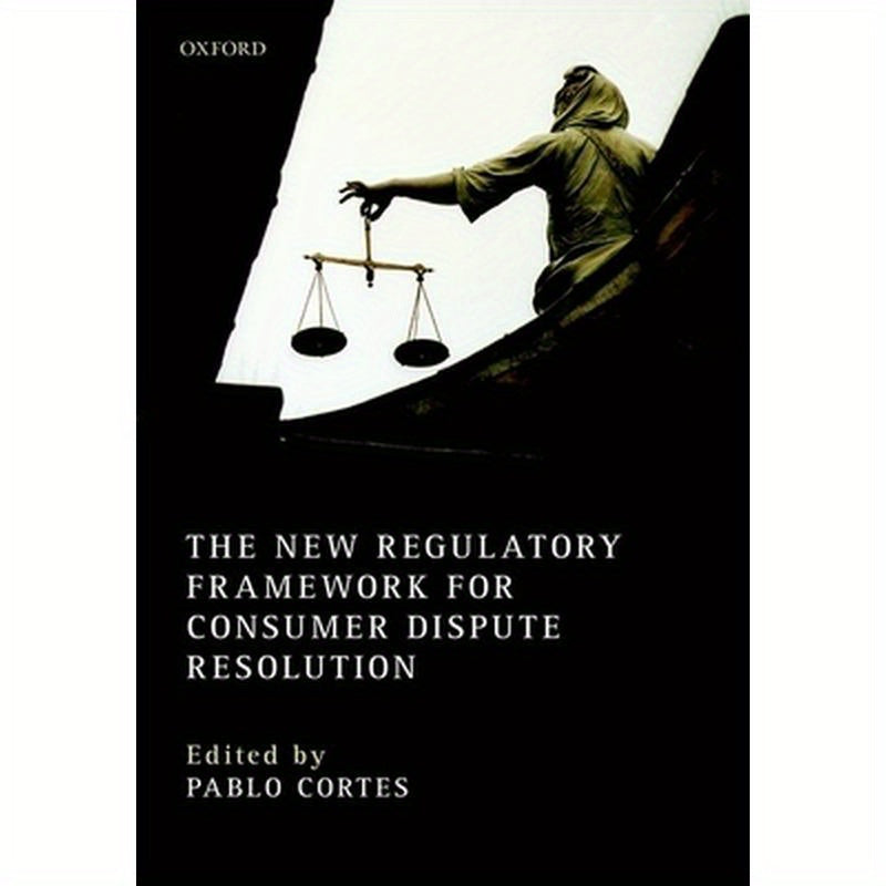 New Regulatory Framework for Consumer Dispute Resolution