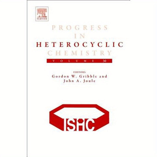 Progress in Heterocyclic Chemistry: Volume 30