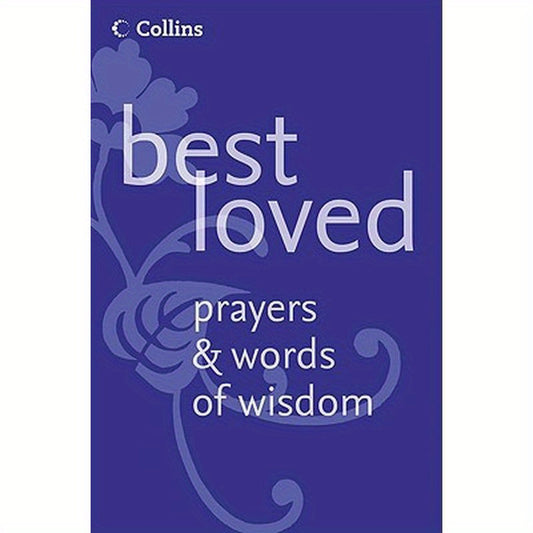 Best Loved Prayers and Words of Wisdom