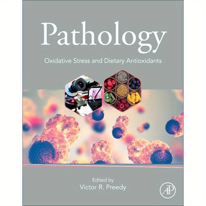 Pathology: Oxidative Stress and Dietary Antioxidants