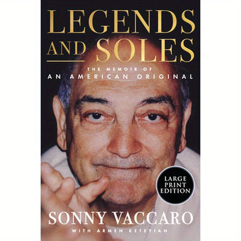 Legends and Soles: The Memoir of an American Original