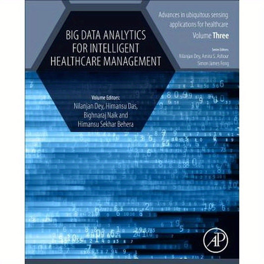 Big Data Analytics for Intelligent Healthcare Management