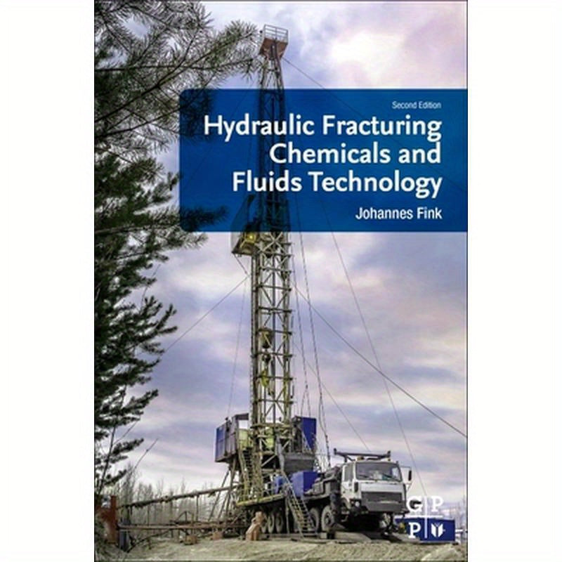 Hydraulic Fracturing Chemicals and Fluids Technology