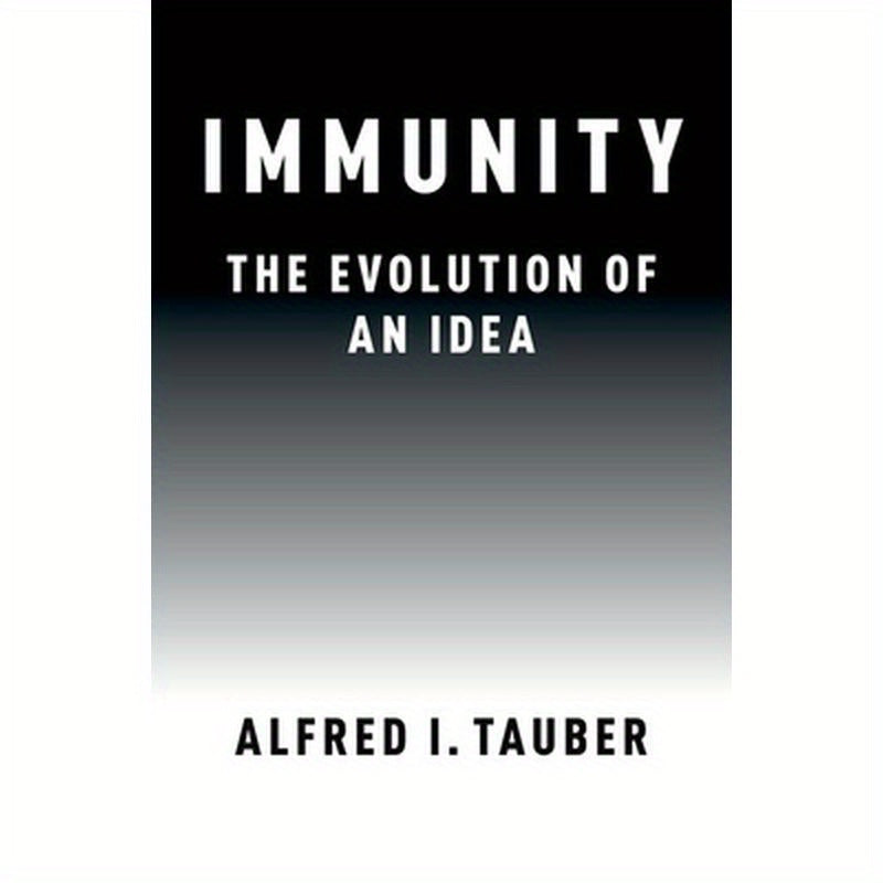 Immunity: The Evolution of an Idea