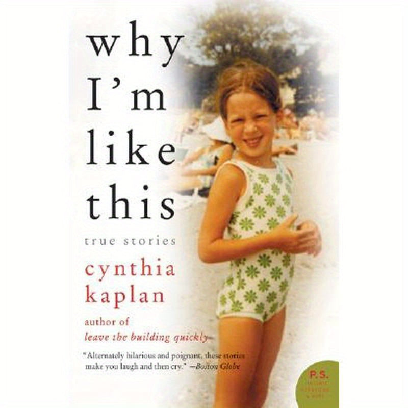 Why I'm Like This: True Stories